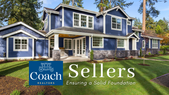 Solid Foundation - Sell a Home - Coach Realtors